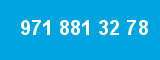 971 881 32 78
